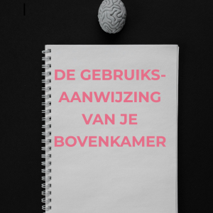 de gebruiksaanwijzing van je bovenkamer